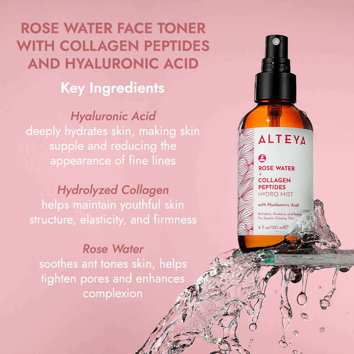 A Rose Water Face Toner with Collagen Peptides and Hyaluronic Acid for sensitive skin infused with collagen-derived peptides and hyaluronic acid.