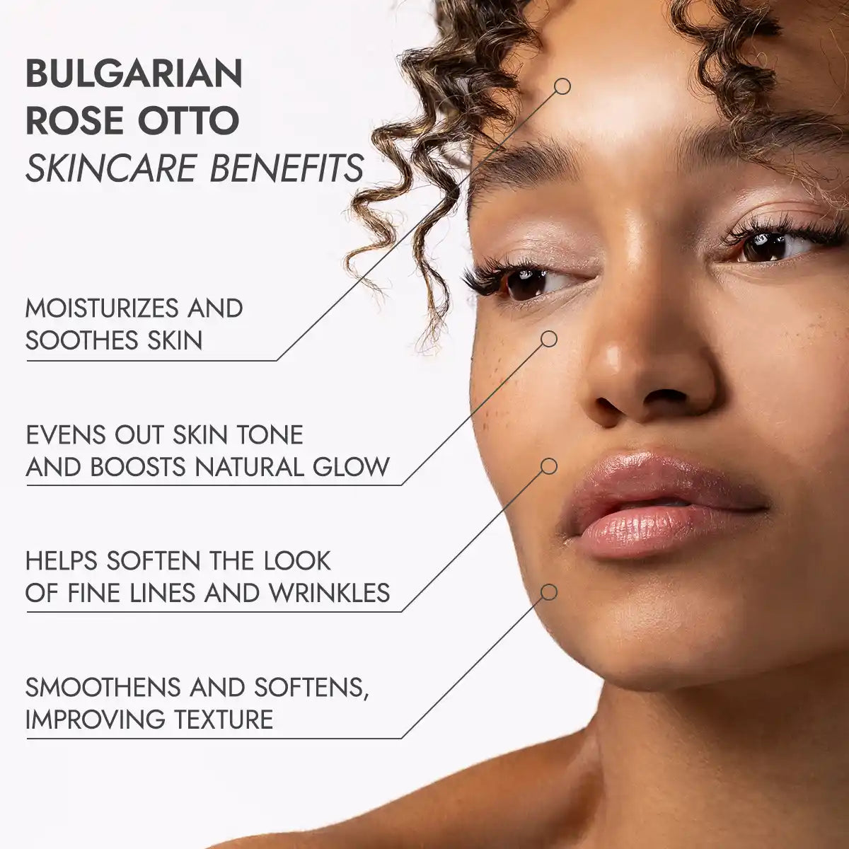 Close-up of a woman's face with text detailing Bulgarian Rose Essential Oil - Rose Otto - 100% Pure skincare benefits: moisturizes, soothes skin, evens skin tone, boosts glow, softens fine lines, and smoothens texture.